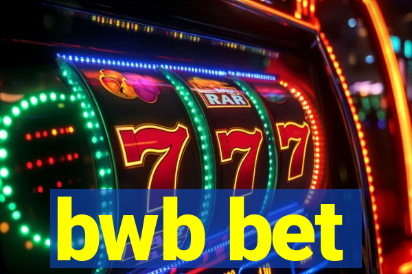bwb bet